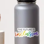 The Future Is Inclusive Sticker