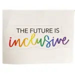 The Future Is Inclusive Sticker