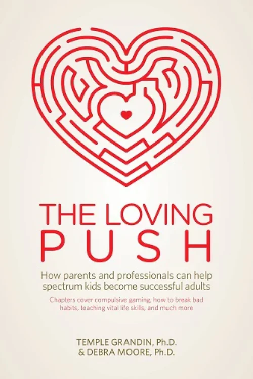 The Loving Push by Temple Grandin and Debra Moore