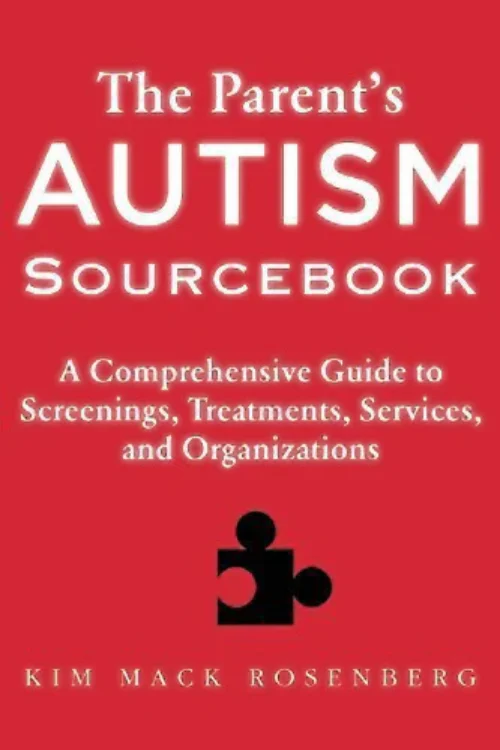 The Parent’s Autism Source Book by Kim Mack Rosenberg