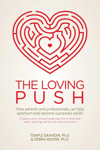 The Loving Push by Temple Grandin and Debra Moore